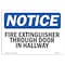 Signmission OSHA Notice, 5" Height, Fire Extinguisher Through Door In Hallway Sign, 7" X 5", Landscape OS-NS-D-57-L-12607 - alternate 1